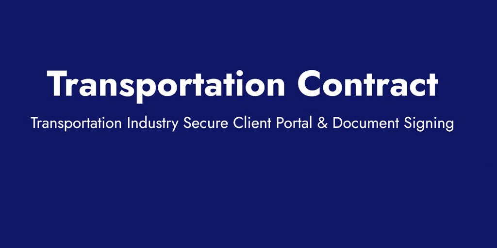 Transportation Contract Secure Client Signing Portal